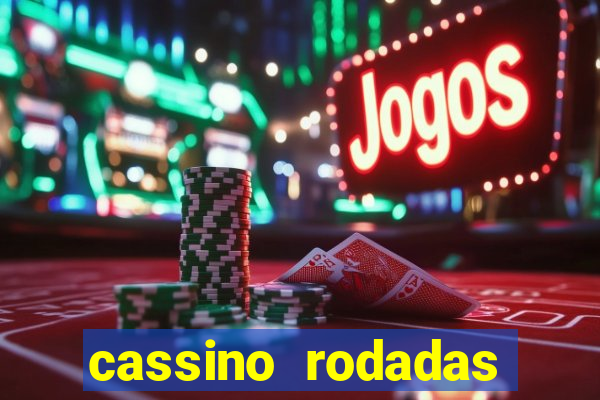 cassino rodadas gratis sem deposito